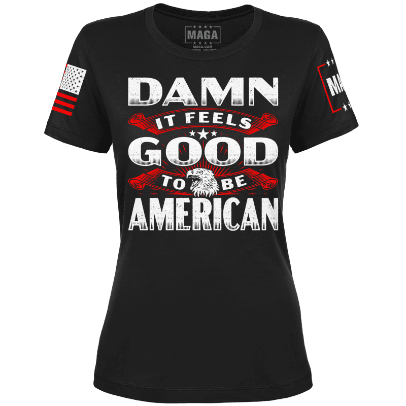 Damn Good American Ladies Tee maga trump