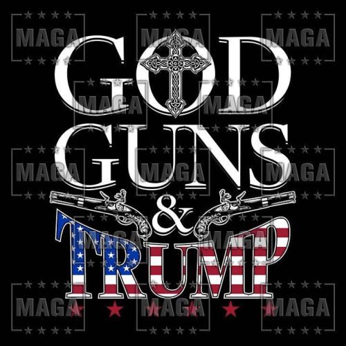 god guns and trump maga trump 33798204031153