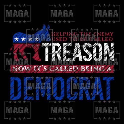 treason democrat maga trump 33798276448433